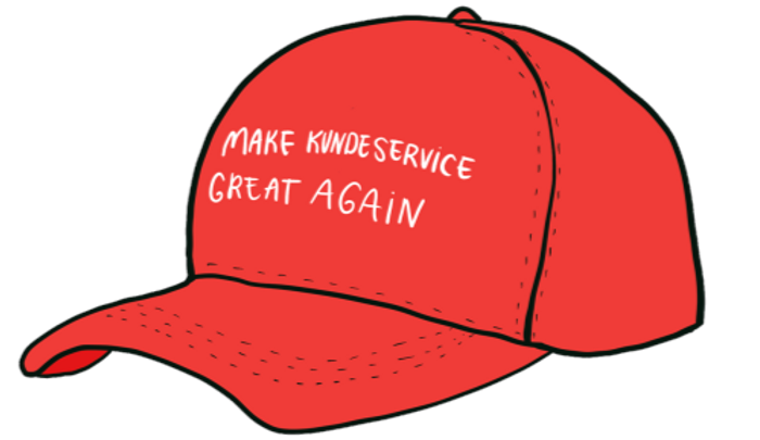Make Kundeservice Great Again!