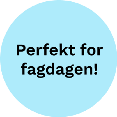 Perfekt for fagdagen!